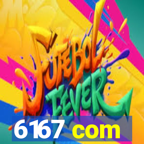 6167 com